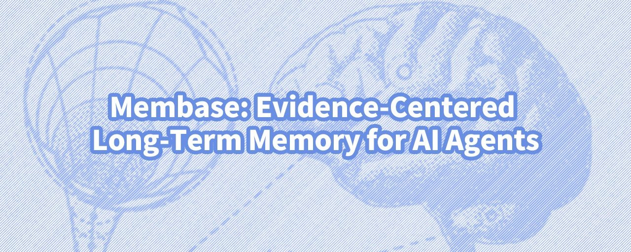 Membase: Evidence-Centered Long-Term Memory for AI Agents, 93.1% on LoCoMo